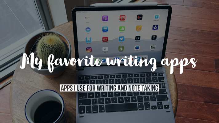 My favorite writing apps